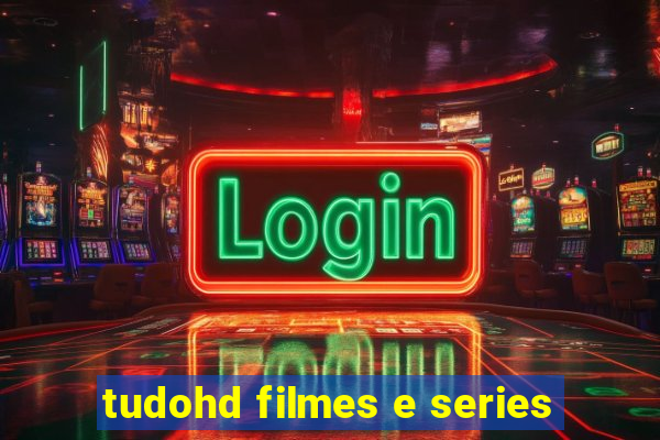 tudohd filmes e series